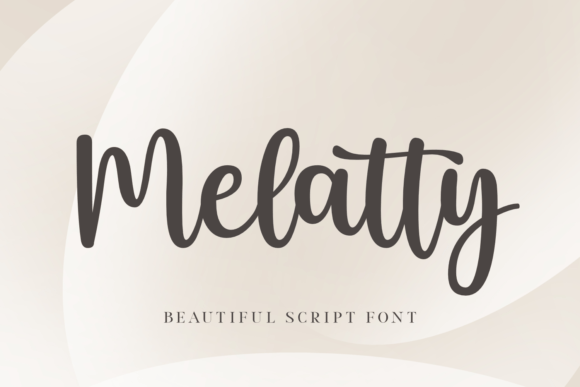 Melatty: A Stylish Script Font for Business